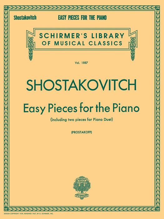 Easy Pieces for the Piano (including 2 Pieces for Piano Duet) Schirmer Library of Classics Volume 1887 Piano Solo 蕭斯塔科維契,德米特里 小品 鋼琴 小品 四手聯彈 鋼琴 獨奏 | 小雅音樂 Hsiaoya Music