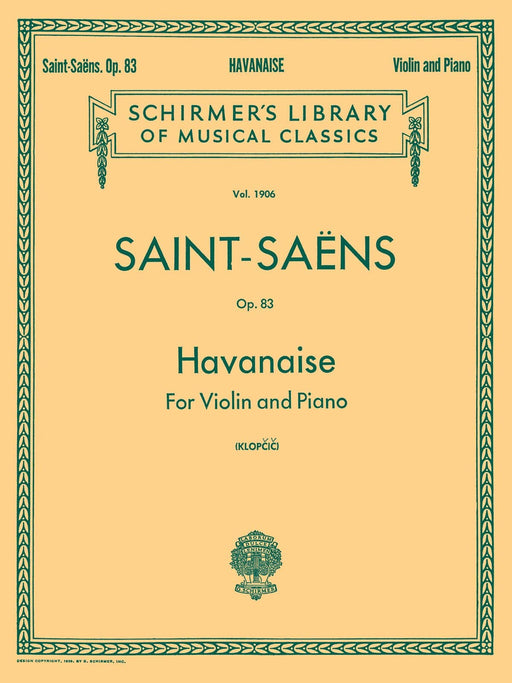 Havanaise, Op. 83 Schirmer Library of Classics Volume 1906 Violin and Piano 小提琴 鋼琴 | 小雅音樂 Hsiaoya Music