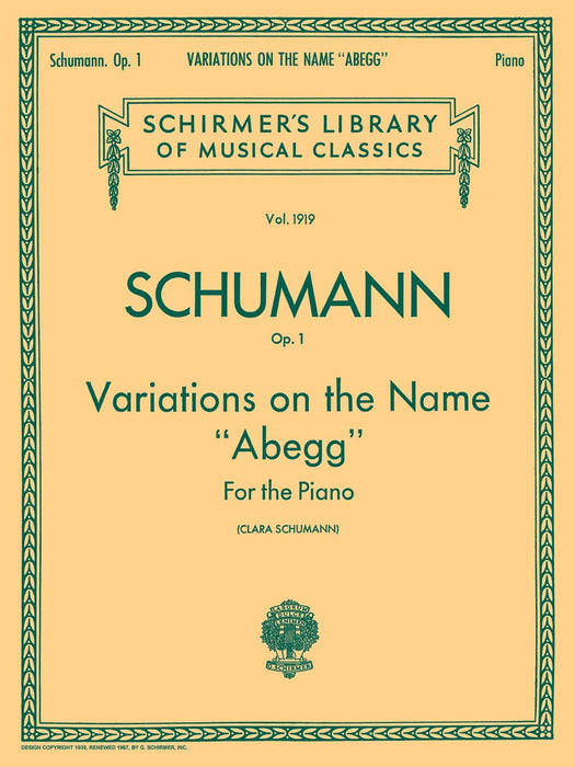 Variations on the Name Abegg, Op. 1 Schirmer Library of Classics Volume 1919 Piano Solo 舒曼羅伯特 詠唱調 鋼琴 獨奏 | 小雅音樂 Hsiaoya Music