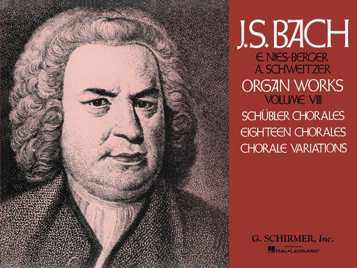 Volume 8: Schubler Chorales, 18 Chorales and Chorale Variations Organ Solo 巴赫約翰‧瑟巴斯提安 合唱 合唱 聖詠變奏曲管風琴 獨奏 | 小雅音樂 Hsiaoya Music