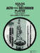 Solos for the Alto Recorder Player for Alto Recorder & Piano 獨奏 中音 鋼琴 | 小雅音樂 Hsiaoya Music