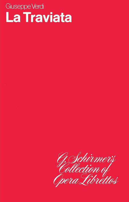 La Traviata Libretto 威爾第,朱塞佩 茶花女 | 小雅音樂 Hsiaoya Music