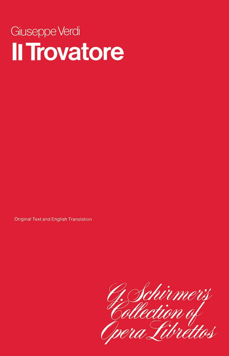 Il Trovatore Libretto 威爾第,朱塞佩 遊唱詩人 | 小雅音樂 Hsiaoya Music