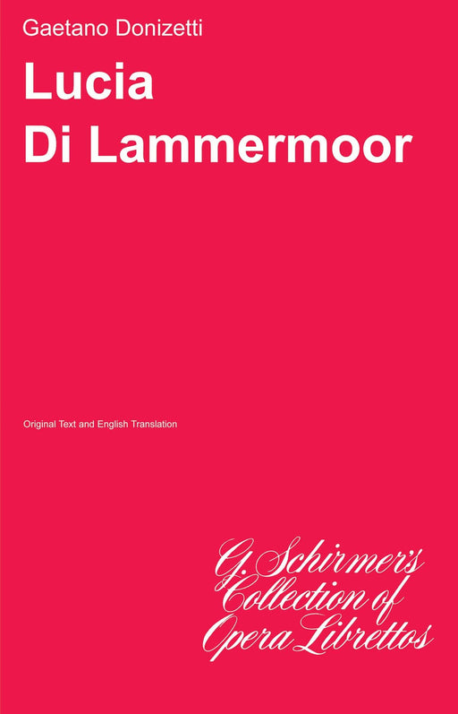 Lucia di Lammermoor Libretto 董尼才第 拉梅默的露琪亞 | 小雅音樂 Hsiaoya Music