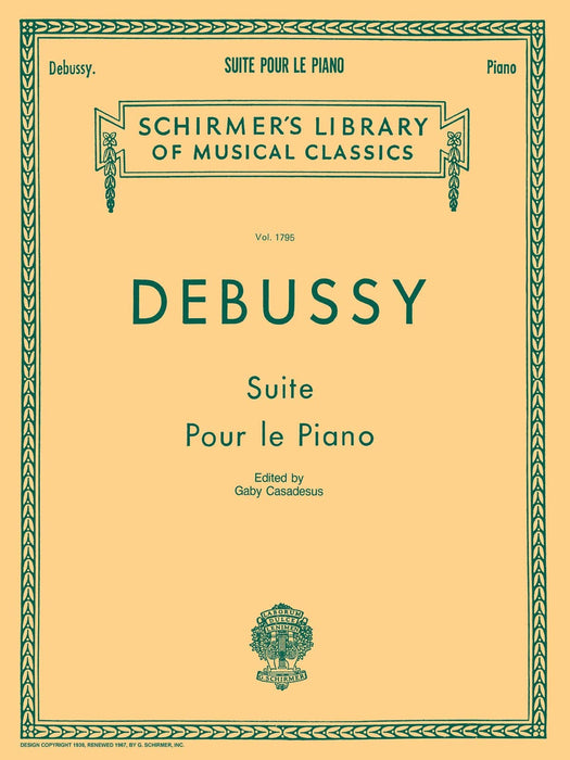 Suite pour le Piano Schirmer Library of Classics Volume 1795 Piano Solo 德布西 組曲 鋼琴 獨奏 | 小雅音樂 Hsiaoya Music