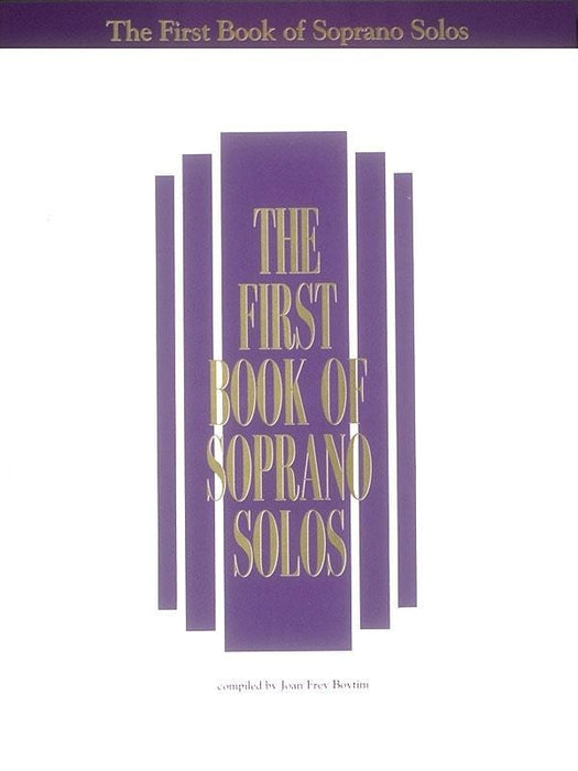 The First Book of Soprano Solos Now with Book/CD packages available for all volumes! 獨奏 | 小雅音樂 Hsiaoya Music