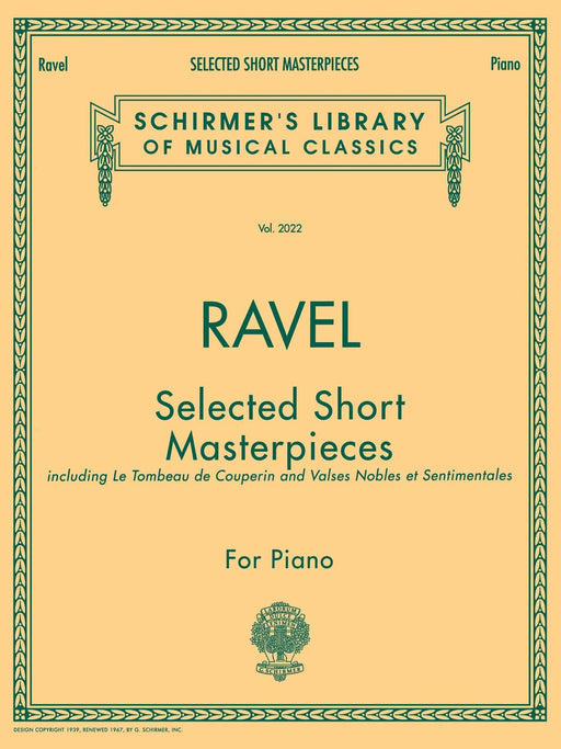 Selected Short Masterpieces Schirmer Library of Classics Volume 2022 Piano Solo 拉威爾摩利斯 小品 鋼琴 獨奏 | 小雅音樂 Hsiaoya Music