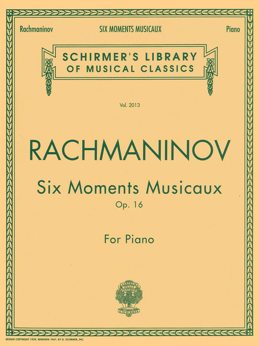 Six Moments Musicaux, Op. 16 Schirmer Library of Classics Volume 2013 Piano Solo 拉赫瑪尼諾夫 樂興之時 鋼琴 獨奏 | 小雅音樂 Hsiaoya Music