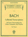Collected Transcriptions Schirmer Library of Classics Volume 2044 Piano Solo 巴赫約翰‧瑟巴斯提安 鋼琴 獨奏 | 小雅音樂 Hsiaoya Music