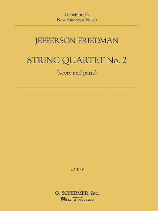 Jefferson Friedman - String Quartet No. 2 Score and Parts G. Schirmer's New American Voices Series 弦樂四重奏 | 小雅音樂 Hsiaoya Music