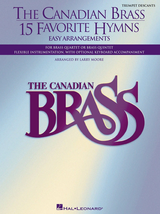 The Canadian Brass - 15 Favorite Hymns - Trumpet Descants Easy Arrangements for Brass Quartet, Quintet or Sextet 銅管樂器 小號 四重奏 六重奏 讚美歌 | 小雅音樂 Hsiaoya Music
