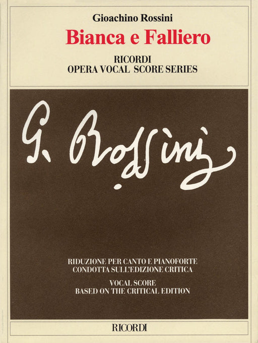 Bianca e Falliero Vocal Score based on the critical edition by Gabriele Dotto 聲樂總譜 聲樂 | 小雅音樂 Hsiaoya Music