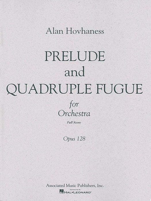 Prelude & Quadruple Fugue, Op. 128 Full Score 前奏曲 復格曲 大總譜 | 小雅音樂 Hsiaoya Music