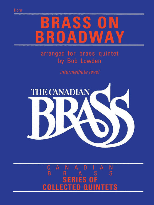 The Canadian Brass: Brass On Broadway French Horn 銅管樂器 法國號 百老匯 | 小雅音樂 Hsiaoya Music