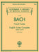 Johann Sebastian Bach - French Suites · English Suites Complete Schirmer Library of Classics Volume 2093 巴赫約翰‧瑟巴斯提安 法國組曲英國組曲 | 小雅音樂 Hsiaoya Music