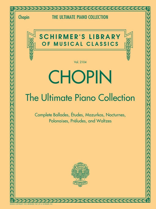 Chopin: The Ultimate Piano Collection Schirmer Library of Classics Volume 2104 蕭邦 鋼琴 | 小雅音樂 Hsiaoya Music