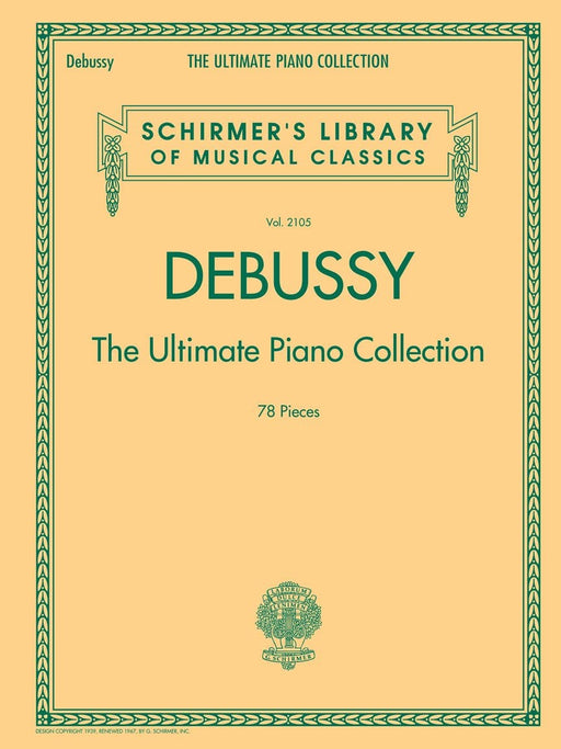 Debussy - The Ultimate Piano Collection Schirmer Library of Classics Volume 2105 德布西 鋼琴 | 小雅音樂 Hsiaoya Music