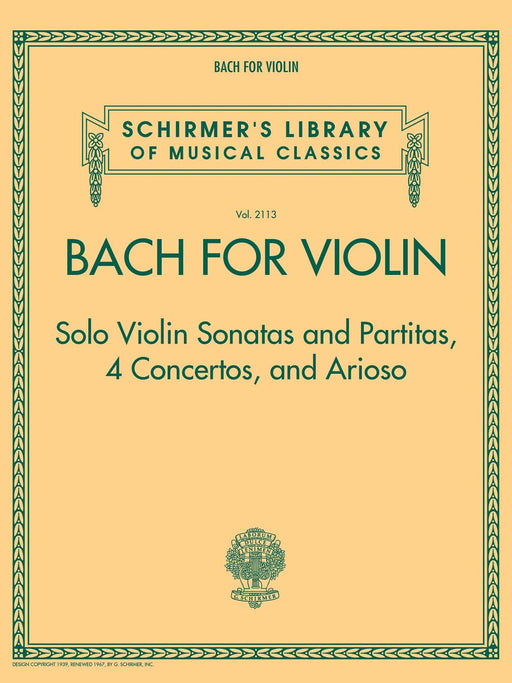 Bach for Violin - Sonatas and Partitas, 4 Concertos, and Arioso Schirmer's Library of Musical Classics Volume 2113 巴赫約翰‧瑟巴斯提安 小提琴 奏鳴曲 組曲 協奏曲 | 小雅音樂 Hsiaoya Music