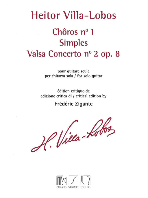 Chôros No. 1 / Simples / Valsa Concerto No. 2, Op. 8 critical edition by Frédéric Zigante 維拉－羅伯斯 協奏曲 吉他 | 小雅音樂 Hsiaoya Music