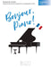 Bonjour, Piano! - Elementary Level 16 Pieces by French Composers in Progressive Order 小品 作曲家 鋼琴 | 小雅音樂 Hsiaoya Music