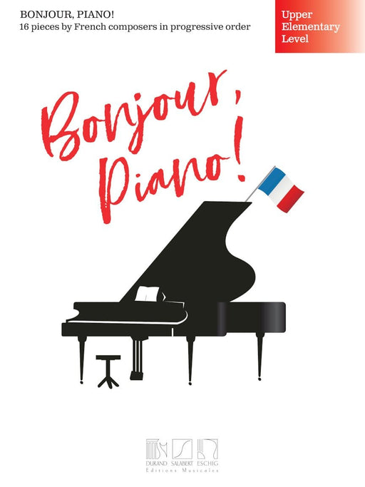 Bonjour, Piano! - Upper Elementary Level 16 Pieces by French Composers in Progressive Order 小品 作曲家 鋼琴 | 小雅音樂 Hsiaoya Music