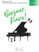 Bonjour, Piano! - Early Intermediate Level 19 Pieces by French Composers in Progressive Order 小品 作曲家 鋼琴 | 小雅音樂 Hsiaoya Music