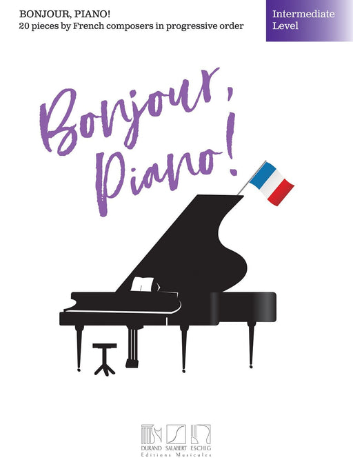 Bonjour, Piano! - Intermediate Level 20 Pieces by French Composers in Progressive Order 小品 作曲家 鋼琴 | 小雅音樂 Hsiaoya Music