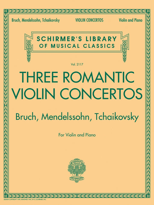 Three Romantic Violin Concertos: Bruch, Mendelssohn, Tchaikovsky Schirmer Library of Classics Volume 2117 for Violin and Piano 小提琴 協奏曲 小提琴 鋼琴 | 小雅音樂 Hsiaoya Music