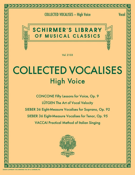 Collected Vocalises: High Voice - Concone, Lutgen, Sieber, Vaccai Schirmer's Library of Musical Classics Volume 2133 高音 | 小雅音樂 Hsiaoya Music