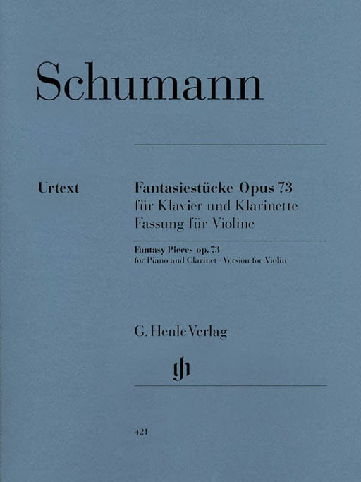 Fantasy Pieces for Piano and Clarinet Op. 73 Version for Violin 舒曼‧羅伯特 幻想小品 小提琴(含鋼琴伴奏) 亨乐版 | 小雅音樂 Hsiaoya Music