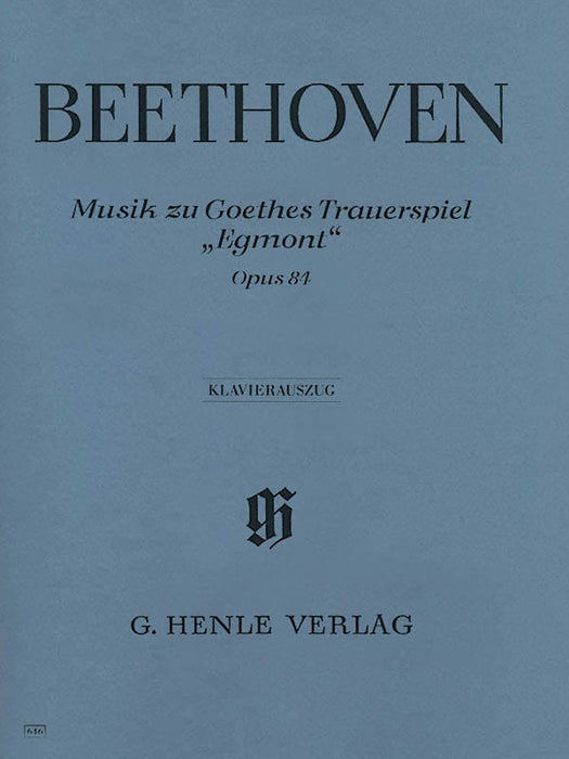 Incidental Music to J.W. von Goethe's Tragic Play Egmont, Op. 84 Voice and Piano Reduction 貝多芬 艾格蒙特 配樂 鋼琴 聲樂 亨乐版 | 小雅音樂 Hsiaoya Music