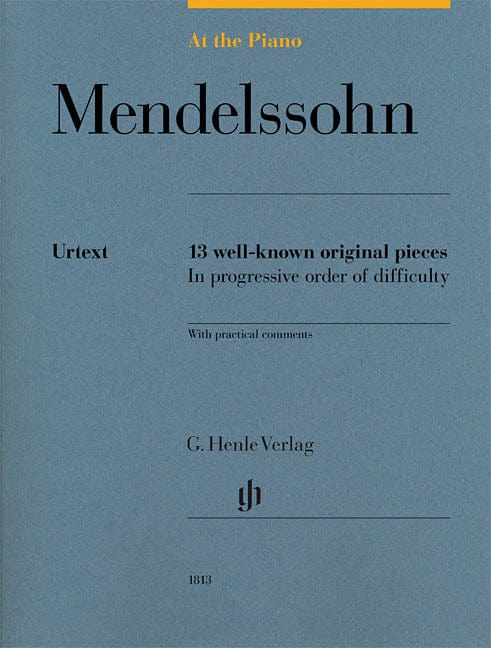 Mendelssohn: At the Piano 13 Well-Known Original Pieces in Progressive Order 孟德爾頌‧菲利克斯 鋼琴 小品 亨乐版 | 小雅音樂 Hsiaoya Music