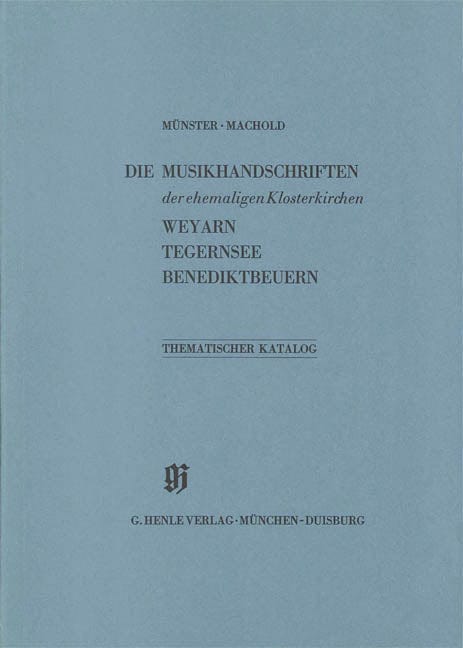 Ehemalige Klosterkirchen Weyarn, Tegernsee und Benediktbeuern Catalogues of Music Collections in Bavaria Vol. 1 Paperbound 亨乐版 | 小雅音樂 Hsiaoya Music