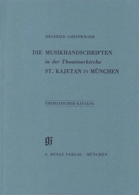Theatinerkirche St. Kajetan in München Catalogues of Music Collections in Bavaria Vol. 4 Paperbound 亨乐版 | 小雅音樂 Hsiaoya Music