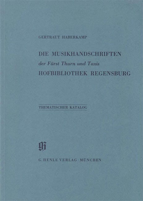Fürst Thurn und Taxis Hofbibliothek in Regensburg Catalogues of Music Collections in Bavaria Vol. 6 Paperbound 亨乐版 | 小雅音樂 Hsiaoya Music