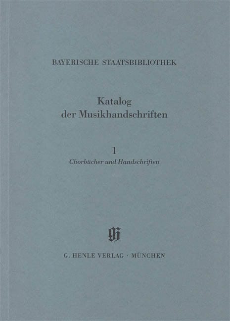 Chorbücher und Handschriften in chorbuchartiger Notierung Catalogues of Music Collections in Bavaria Vol. 5, No. 1 Paperbou 亨乐版 | 小雅音樂 Hsiaoya Music