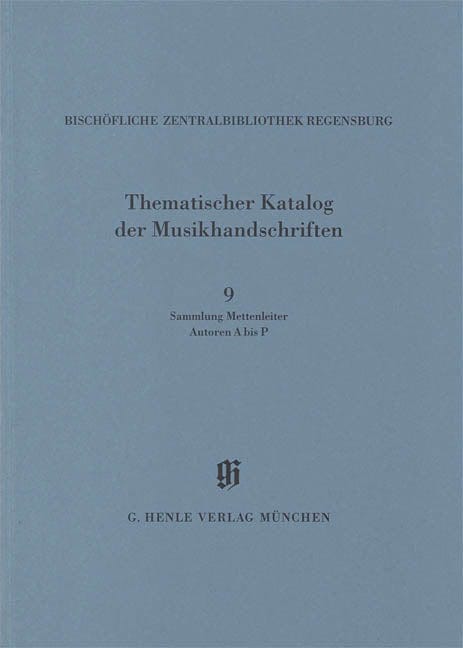 Sammlung Mettenleiter, Autoren A bis P Catalogues of Music Collections in Bavaria Vol.14, No.9 Paperbound 亨乐版 | 小雅音樂 Hsiaoya Music