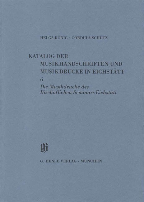 Bischöfliches Seminar, Musikdrucke Catalogues of Music Collections in Bavaria Vol.11, No.6 Paperbound 亨乐版 | 小雅音樂 Hsiaoya Music