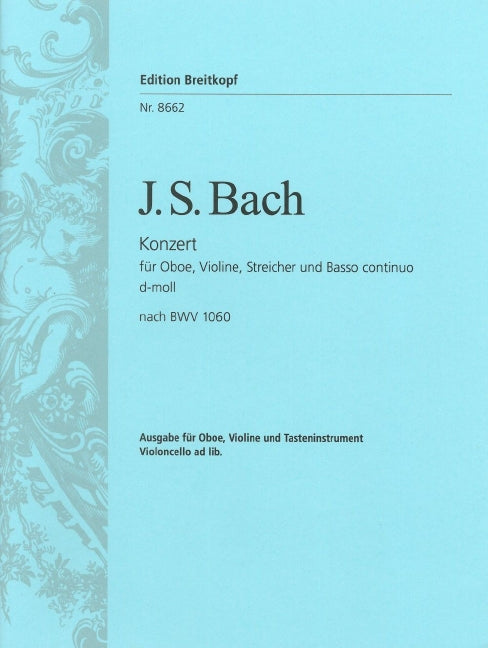 Double Concerto in D minor. Reconstruction based on BWV 1060 BWV 1060 Breitkopf Urtext 巴赫約翰‧瑟巴斯提安 鋼琴三重奏 複協奏曲小調 | 小雅音樂 Hsiaoya Music
