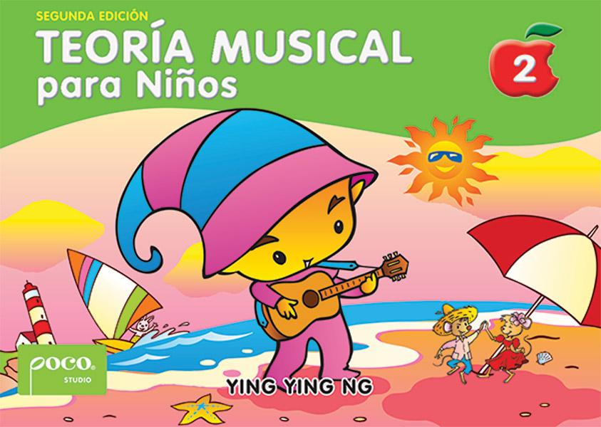 Teoría Musical para Niños, Libro 2 (Segunda Edición) [Music Theory for Young Children, Book 2 (Second Edition)] | 小雅音樂 Hsiaoya Music