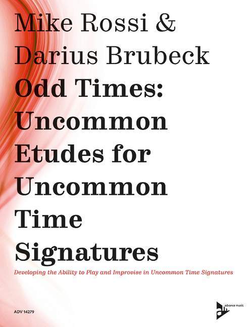Odd Times: Uncommon Etudes for Uncommon Time Signatures Developing the Ability to Play and Improvise in Uncommon Time Signatures 練習曲 長笛教材 | 小雅音樂 Hsiaoya Music