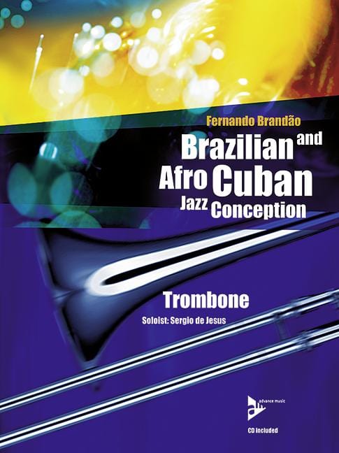 Brazilian And Afro-Cuban Jazz Conception 17 Intermediate Tunes with Additional Exercises and Grooves 爵士音樂 歌調 練習曲 長號教材 | 小雅音樂 Hsiaoya Music