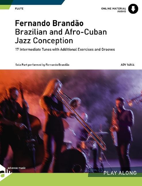 Brazilian and Afro-Cuban Jazz Conception 17 Intermediate Tunes with Additional Exercises and Grooves 爵士音樂 歌調 練習曲 長笛教材 | 小雅音樂 Hsiaoya Music