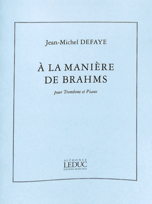 A La Maniere De Brahms (4' A 5') Theme Et Variations Pour Trombone Et Piano 主題 變奏曲 長號 鋼琴 | 小雅音樂 Hsiaoya Music