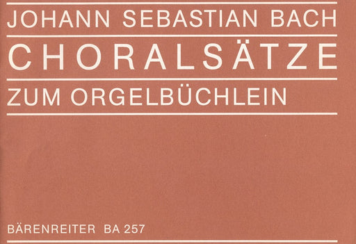 Choralsätze zum Orgelbüchlein 巴赫約翰瑟巴斯提安 合唱 騎熊士版 | 小雅音樂 Hsiaoya Music