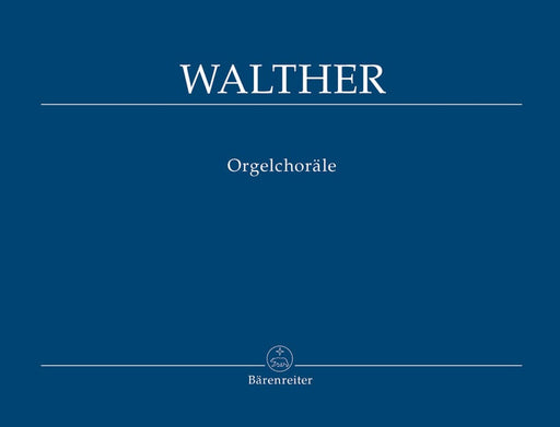 Orgelchoräle 華爾特約翰 騎熊士版 | 小雅音樂 Hsiaoya Music