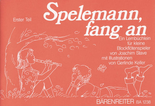 Spelemann, fang an -Ein Lernbüchlein für kleine recorderspieler- (Erster Teil) A Small Tutor for Recorder Students of an Early Age 騎熊士版 | 小雅音樂 Hsiaoya Music