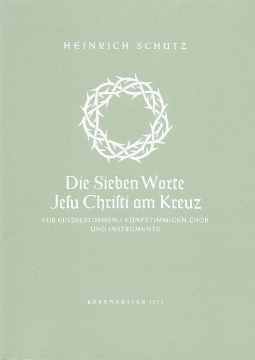 Die sieben Worte Jesu Christi am Kreuz (The Seven Last Words of Christ) SWV 478 -Music on liturgical text for Good Friday- Music on liturgical text for Good Friday 騎熊士版 | 小雅音樂 Hsiaoya Music