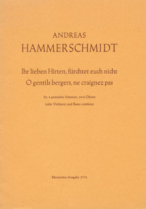 Ihr lieben Hirten, fürchtet euch nicht - O gentils bergers, ne craignez pas für 4 gemischte Stimmen, zwei Oboen (oder Violinen) und Generalbaß (Musikalische Gespräche über die Evangelia) 雙簧管 小提琴 騎熊士版 | 小雅音樂 Hsiaoya Music