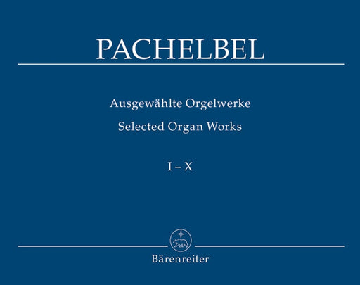 Selected Organ Works, Volume 1-10 帕海貝爾約翰 管風琴 騎熊士版 | 小雅音樂 Hsiaoya Music